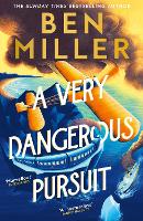 A Very Dangerous Pursuit