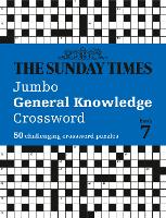 The Sunday Times Jumbo General Knowledge Crossword Book 7