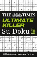 The Times Ultimate Killer Su Doku Book 18