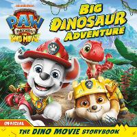 PAW Patrol: The Dino Movie Picture Book: New for Summer 2026!