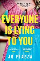 Everyone is Lying to You