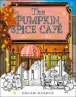 The Pumpkin Spice Café Coloring Book