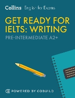 Get Ready for IELTS Writing