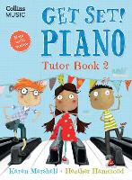 Get Set! Piano Tutor Book 2