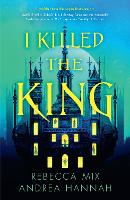 I Killed the King