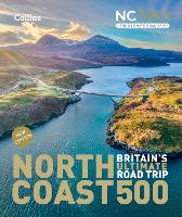 North Coast 500 Britain’s ultimate road trip official guide