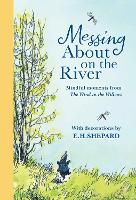 Messing About on the River: Mindful Moments from Wind in the Willows: The perfect colour illustrated gift book of mindfulness from the classic world of The Wind in the Willows, new for 2026
