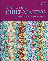 The Gentle Art of Quilt-Making