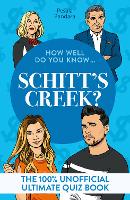 How Well Do You Know … Schitt's Creek?