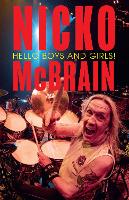 Hello Boys and Girls!: The Must-have Heavy Metal Memoir of Fame, Chaos and Triumph – New for 2026