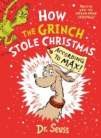 How the Grinch Stole Christmas… According to Max!: Brand new Grinch story for 2026 from beloved author Dr. Seuss!