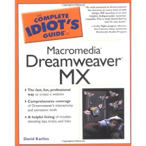 The Complete Idiot's Guide to Macromedia Dreamweaver Mx