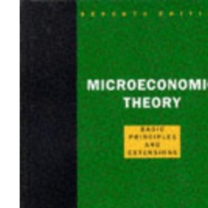 Microeconomic Theory: Basic Principles and Extensions