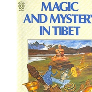 Magic and Mystery in Tibet (Mandala Books)
