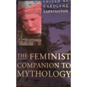 Feminist Companion to Mythology