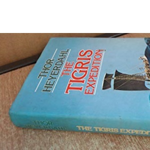 The Tigris Expedition: In Search of Our Beginnings