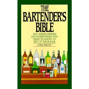The Bartender's Bible: 1001 Mixed Drinks