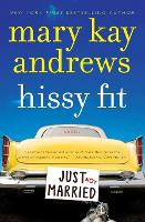 Hissy Fit: A Novel