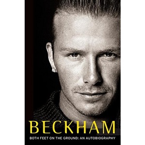 Beckham: Both Feet on the Ground