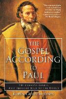 The Gospel According To Paul