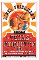 Kinky Friedman's Guide to Texas Etiquette