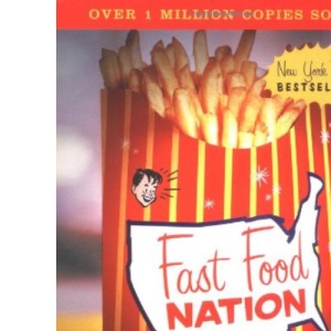Fast Food Nation: The Dark Side of the All-American Meal