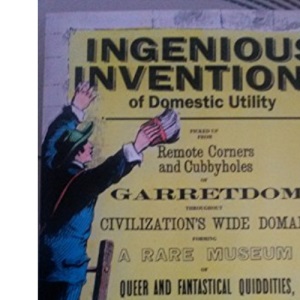Ingenious Inventions of Domestic Utility