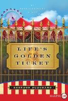 Life's Golden Ticket