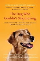 The Dog Who Couldn't Stop Loving