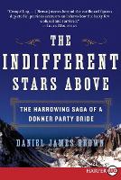 The Indifferent Stars Above