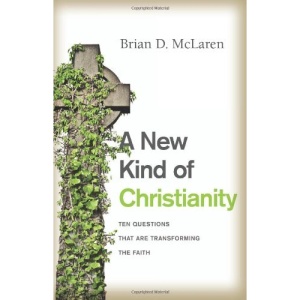 A New Kind of Christianity: Ten Questions That Are Transforming the Faith