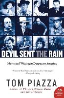 Devil Sent the Rain: Music and Writing in Desperate America
