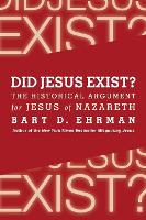 Did Jesus Exist? The Historical Argument for Jesus of Nazareth
