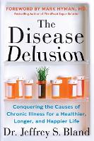 The Disease Delusion