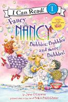 Fancy Nancy: Bubbles, Bubbles, and More Bubbles!