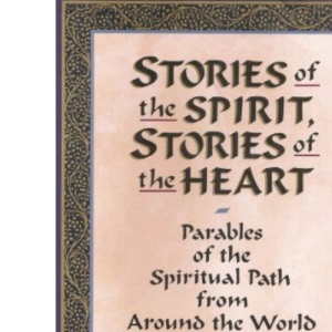Stories of the Spirit, Stories of the Heart