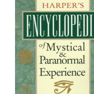 Harper's Encyclopaedia of Mystical and Paranormal Experiences