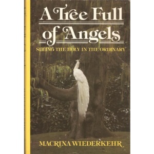 A Tree Full of Angels: Feasting at the Table of Daily Life
