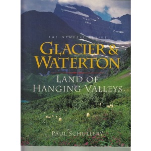 Glacier & Waterton: Land of Hanging Valleys (Genesis Series (San Francisco, Calif.).)