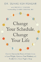 Change Your Schedule, Change Your LIfe