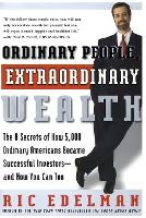 Ordinary People, Extraordinary Wealth