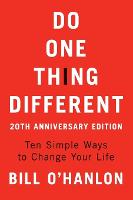 Do One Thing Different