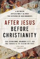 After Jesus, Before Christianity