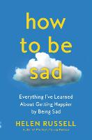 How to Be Sad