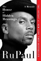 The House of Hidden Meanings: A Memoir