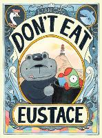 Don't Eat Eustace