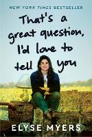 That's a Great Question, I'd Love to Tell You