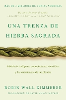 Braiding Sweetgrass / Una Trenza de Hierba Sagrada