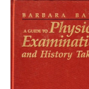A Guide to Physical Examination and History Taking