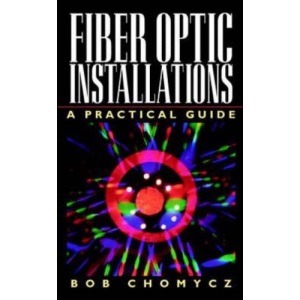 Fiber Optic Installations: A Practical Guide